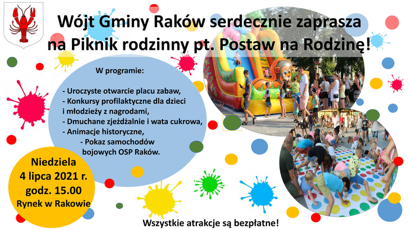 plakat - Wójt Gminy Raków - serdecznie zaprasza na Piknik rodzinny pt. Postaw na Rodzinę